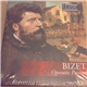 Bizet - Operatic Passion